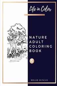 NATURE ADULT COLORING BOOK (Book 8)