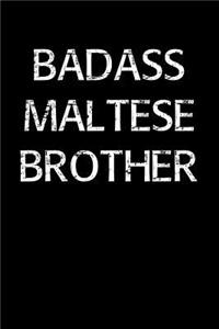 Badass Maltese Brother