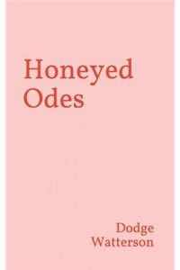 Honeyed Odes