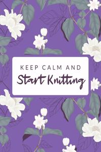 Keep Calm And Start Knitting