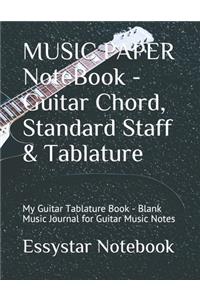 MUSIC PAPER NoteBook - Guitar Chord, Standard Staff & Tablature