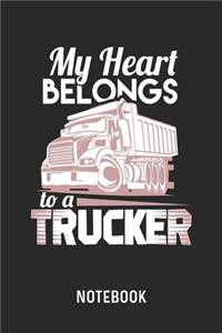 My Heart Belongs To A Trucker Notebook