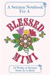 A Sermon Notebook For A Blessed Mimi