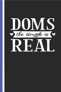 Doms the Struggle Is Real