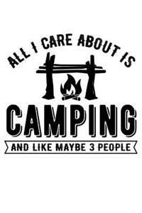 All I Care about Is Camping and Maybe 3 People