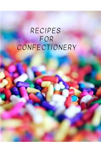 Recipes for Confectionery