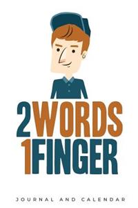 2 Words 1 Finger