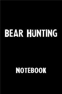 Bear Hunting Notebook