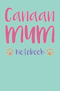 Canaan Mum Composition Notebook of Dog Mum Journal