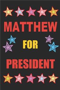 Matthew for President