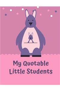My Quotable Little Students