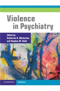 Violence in Psychiatry