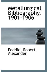 Metallurgical Bibliography, 1901-1906