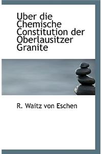 Uber Die Chemische Constitution Der Oberlausitzer Granite