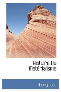 Histoire Du Mat Rialisme