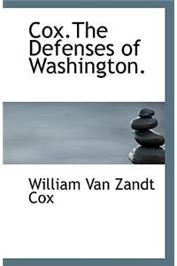 Cox.the Defenses of Washington.