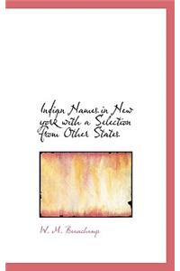 Indian Names in New York with a Selection from Other States