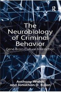 Neurobiology of Criminal Behavior