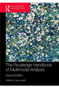 The Routledge Handbook of Multimodal Analysis