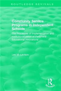 Community Service Programs in Independent Schools