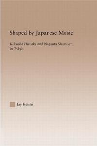 Shaped by Japanese Music