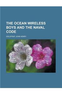 The Ocean Wireless Boys and the Naval Code