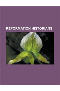 Reformation Historians