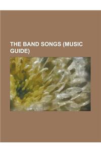 The Band Songs