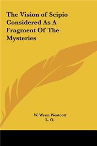 Vision of Scipio Considered As A Fragment Of The Mysteries