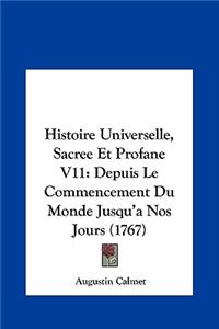 Histoire Universelle, Sacree Et Profane V11