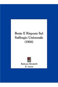 Botte E Risposte Sul Suffragio Universale (1906)