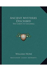 Ancient Mysteries Described