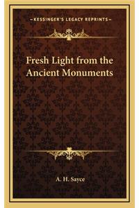 Fresh Light from the Ancient Monuments