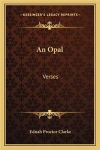 Opal: Verses