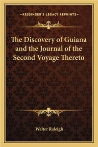 Discovery of Guiana and the Journal of the Second Voyage Thereto