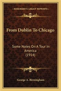 From Dublin to Chicago