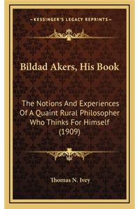 Bildad Akers, His Book