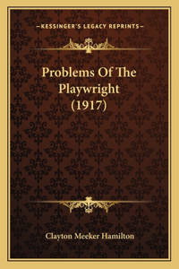 Problems of the Playwright (1917)