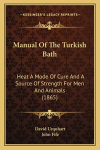 Manual of the Turkish Bath