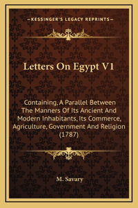 Letters on Egypt V1