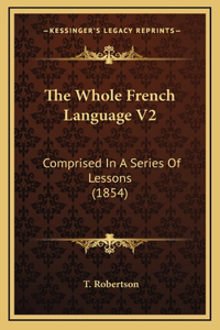 The Whole French Language V2