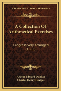 A Collection Of Arithmetical Exercises