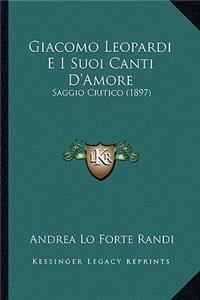 Giacomo Leopardi E I Suoi Canti D'Amore