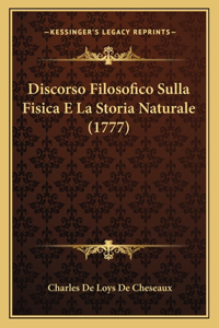 Discorso Filosofico Sulla Fisica E La Storia Naturale (1777)
