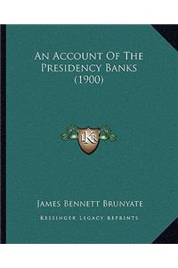 Account Of The Presidency Banks (1900)