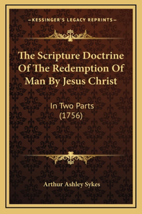 Scripture Doctrine Of The Redemption Of Man By Jesus Christ