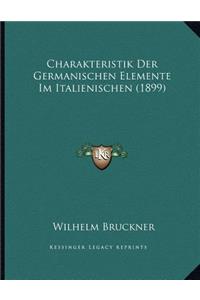 Charakteristik Der Germanischen Elemente Im Italienischen (1899)