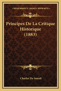 Principes De La Critique Historique (1883)
