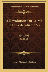 La Revolution Du 31 Mai Et Le Federalisme V2