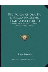 Rec Poslance Dra. Fr. L. Riegra Na Snemu Kralovstvi Ceskeho